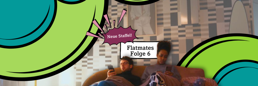 Titelbild Flatmates Folge 6